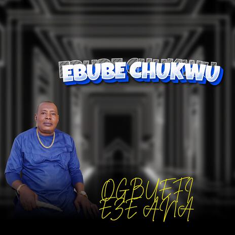 Ebube Chukwu | Boomplay Music