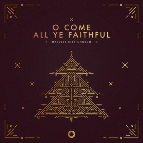 O Come, All Ye Faithful | Boomplay Music