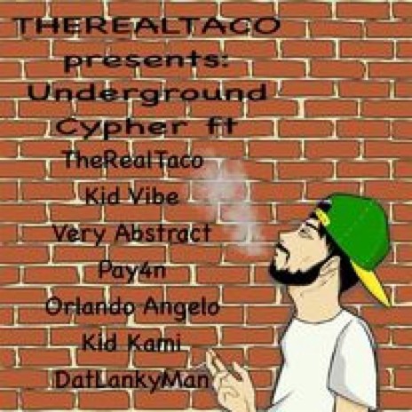 Underground Cypher ft. KiD KAMi, Pay4n, Kid Vibe, DatLankyMan & Orlando Angelo | Boomplay Music