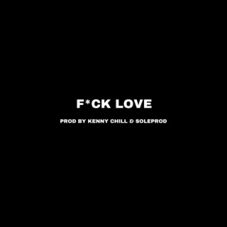 FUCK LOVE