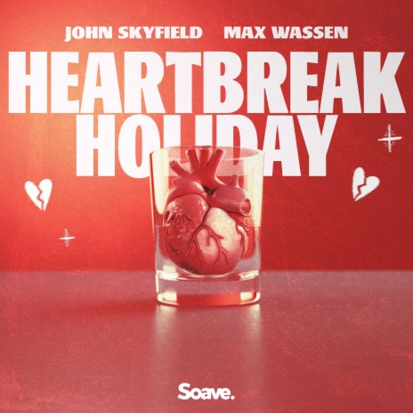 Heartbreak Holiday ft. Max Wassen