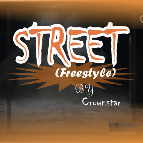 Street (Freestyle) | Boomplay Music