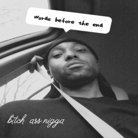 bitch ass nigga | Boomplay Music