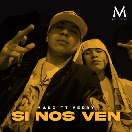 Si Nos Ven ft. Yedry | Boomplay Music