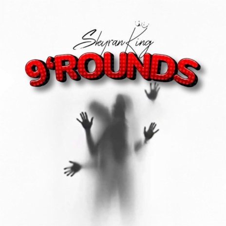 9 Rounds | Boomplay Music