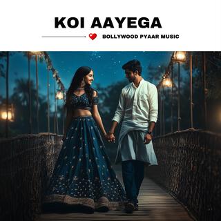 Koi Aayega