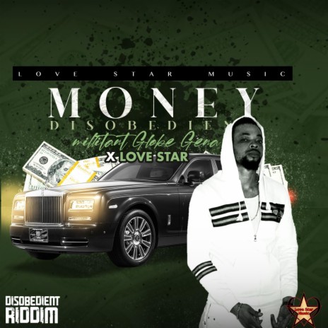 Money Disobedient ft. Love Star | Boomplay Music