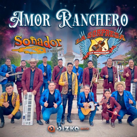 Amor Ranchero ft. Soñador de Tierra Caliente | Boomplay Music