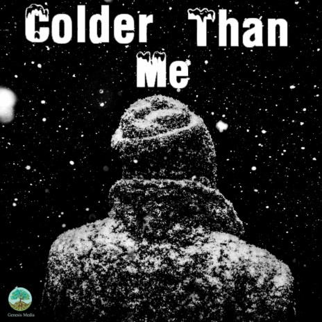 Colder than me | Boomplay Music