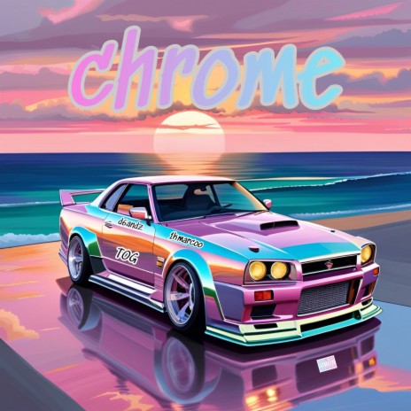 chrome ft. D6andz & 1kmarcoo | Boomplay Music