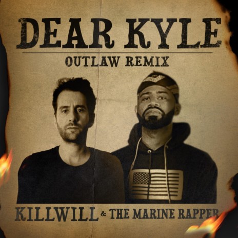 Dear Kyle (Outlaw Remix) ft. The Marine Rapper | Boomplay Music