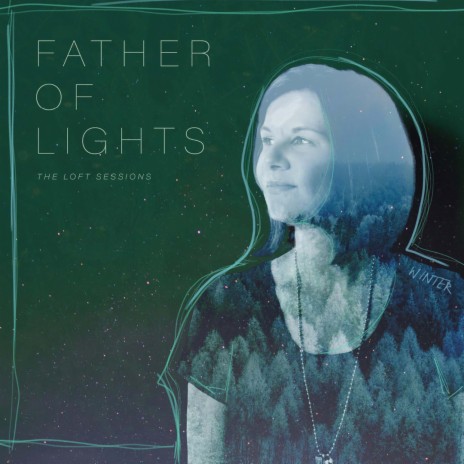 Father of Lights (The Loft Sessions)