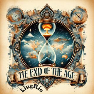 The End Of The Age lyrics | Boomplay Music