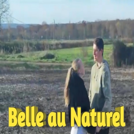 Belle au naturel | Boomplay Music