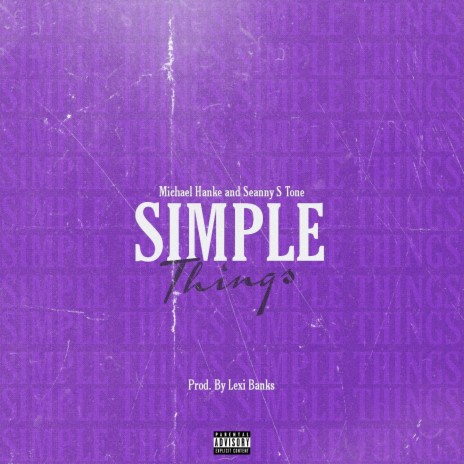 Simple Things ft. Seanny S Tone | Boomplay Music