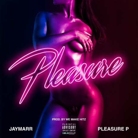 Pleasure ft. Pleasure P | Boomplay Music