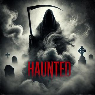 Haunted