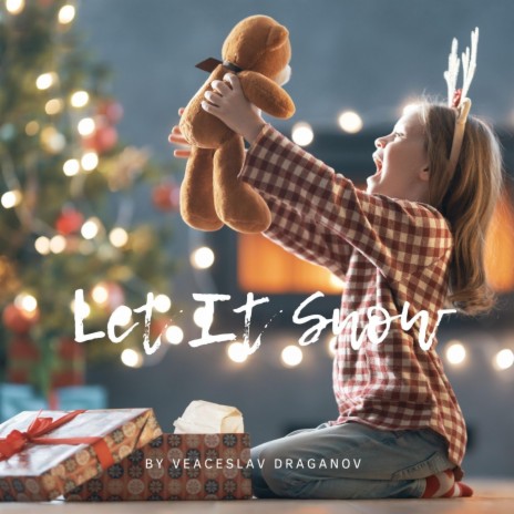 Let It Snow | Boomplay Music