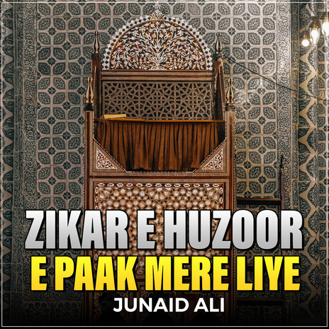 Zikar e Huzoor e Paak Mere Liye | Boomplay Music