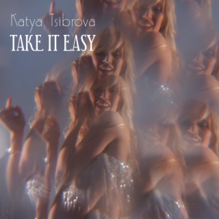 Take It Easy lyrics | Boomplay Music