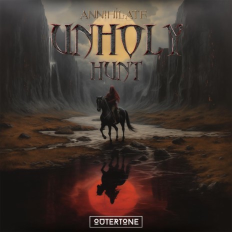 Unholy Hunt ft. Outertone | Boomplay Music