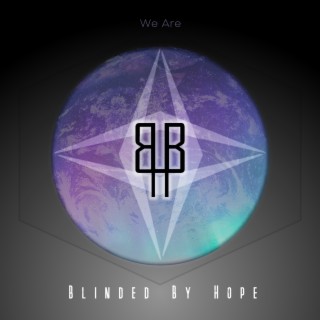 Blinded By Hope