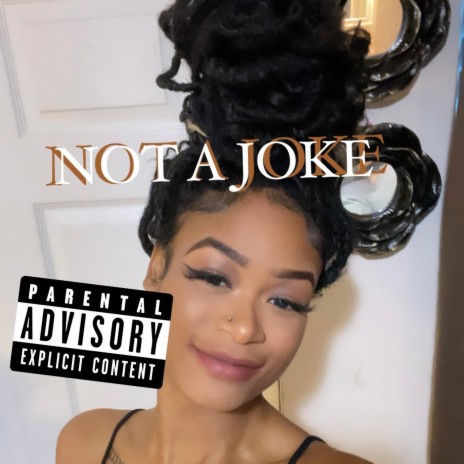 Not A Joke | Boomplay Music
