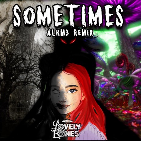 Sometimes (Alkm3 Remix) ft. Alkm3