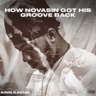 How Novasin Got His Groove Back - EP