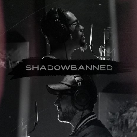 Shadowbanned ft. Grizzy Hendrix | Boomplay Music