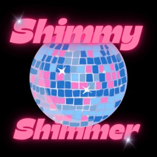 Shimmy