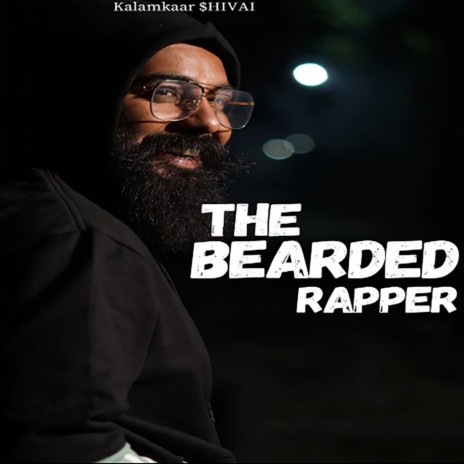 The Bearded Rapper | Boomplay Music