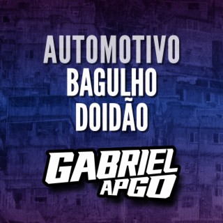 AUTOMOTIVO BAGULHO DOIDÃO