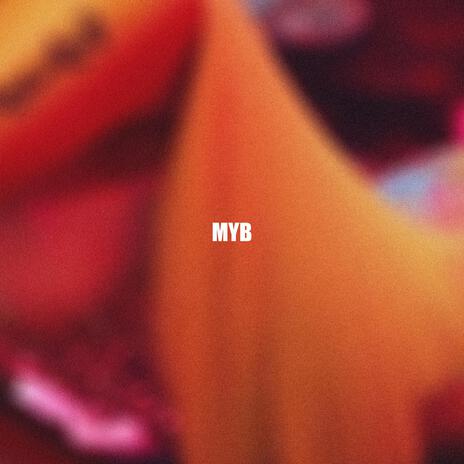 MYB | Boomplay Music