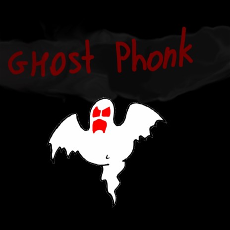 Ghost Phonk | Boomplay Music
