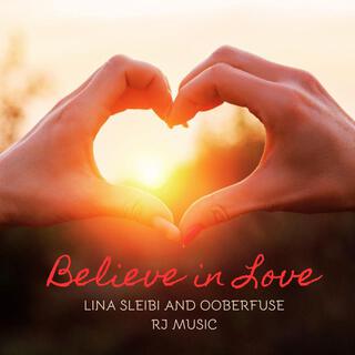 Believe in Love