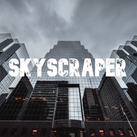 Skyscraper | Boomplay Music