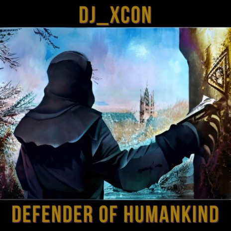 Defender of Mankind | Boomplay Music