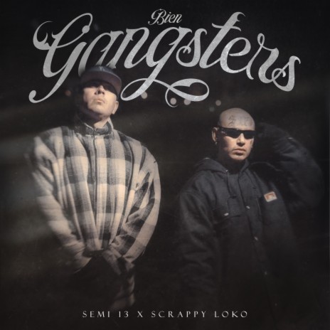 Bien Gangsters ft. Scrappy Loko