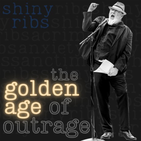 The Golden Age of Outrage | Boomplay Music