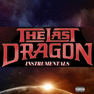 The Last Dragon Instrumentals