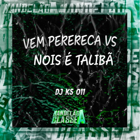 Vem Perereca Vs Nois É Talibã | Boomplay Music