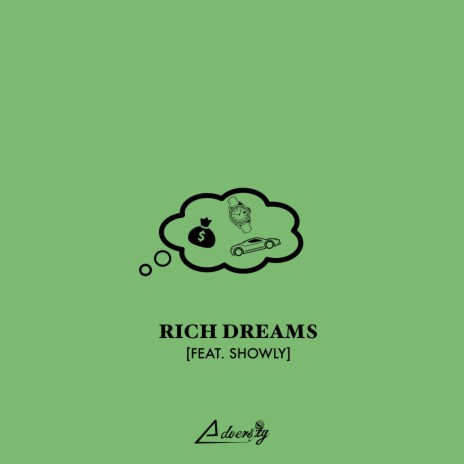 Rich Dreams ft. Showly
