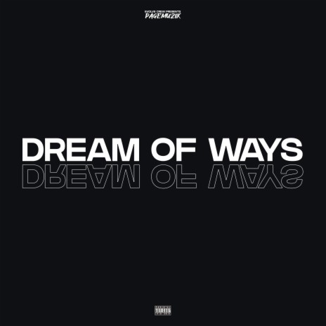 Dream of Ways | Boomplay Music