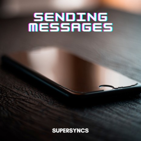 Sending Messages | Boomplay Music