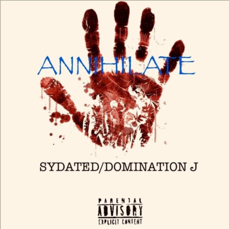 ANNIHILATE ft. Domination J