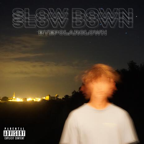 Slowdown | Boomplay Music