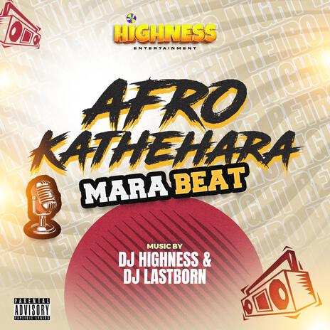 Afro Katehara Mara Beat ft. Dj Last born | Boomplay Music