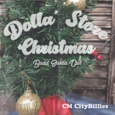 Dolla' Store Christmas (Badd Santa Cut)