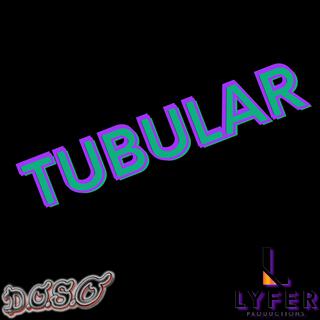 TUBULAR (INSTRUMENTALS)